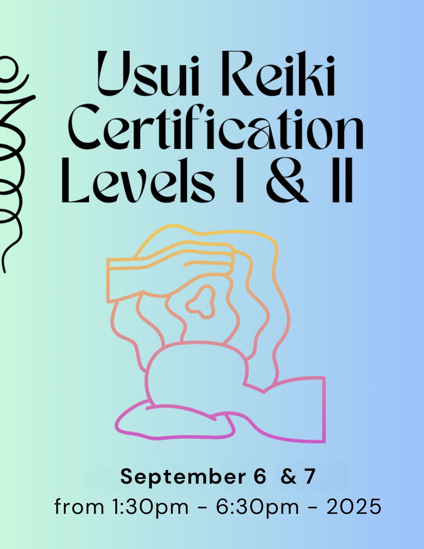 Usui Reiki Certification Levels I & II - September 6 & 7 from 1:30pm - 6:30pm - 2025