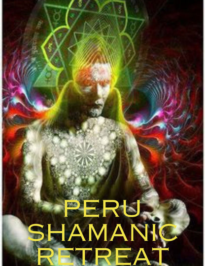 Shamanic Peru Plant Medicine Retreat- September 10-14, 2025