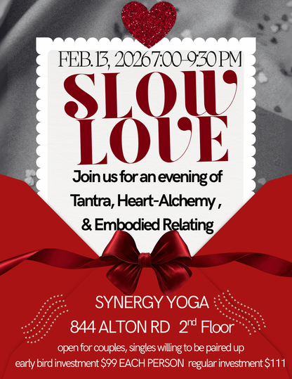 Slow Love: Tantra, Heart Alchemy & Embodied Relating / Singles & Couples- Friday Feb 13th