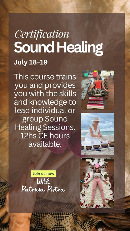 Sound Healing Certification- July 18th & 19th