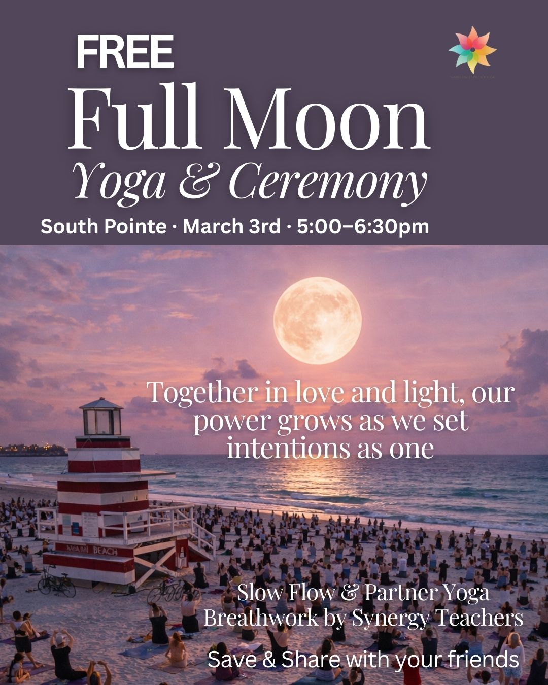 FREE Full Moon Yoga & Ceremony South Pointe -  Tuesday March 3rd - 5:00pm to 6:30pm