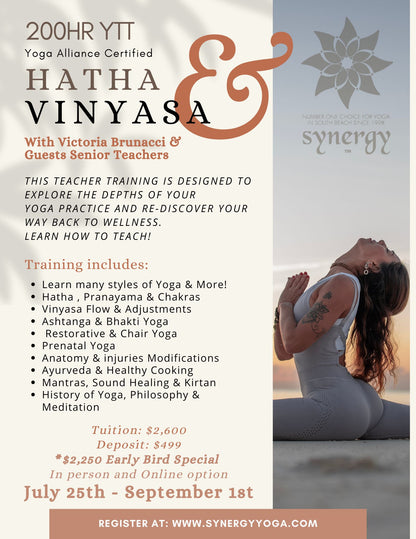200HR Hatha/Vinyasa Yoga Teacher Training - July 25th - 6 weeks!