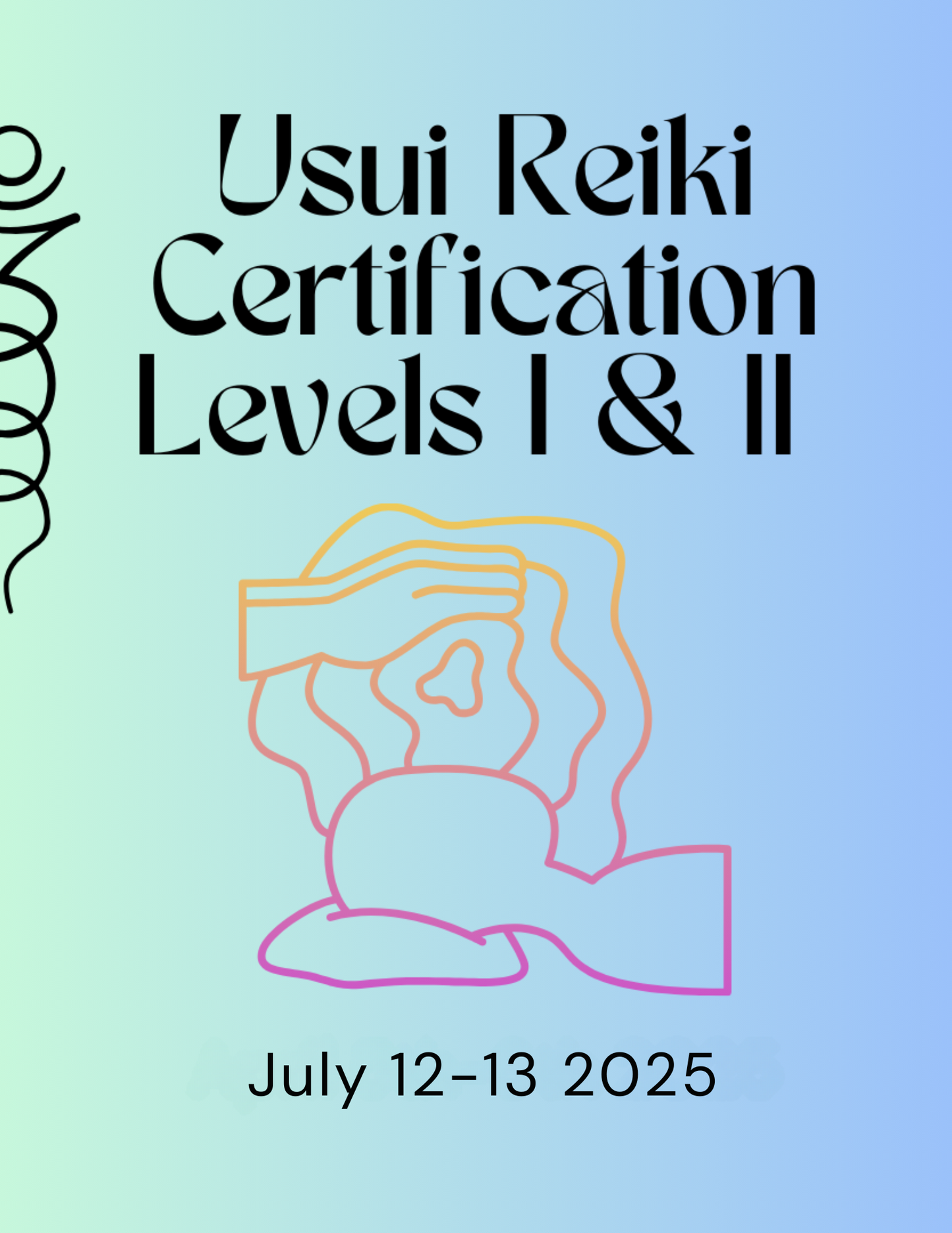 Usui Reiki Certification Levels I & II - July 12 & 13- 2025