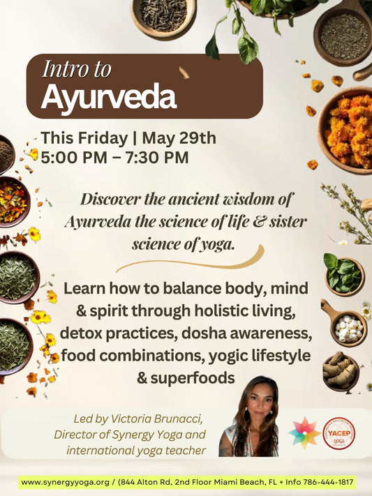 Intro to Ayurveda - May 29th-5pm-7:30pm