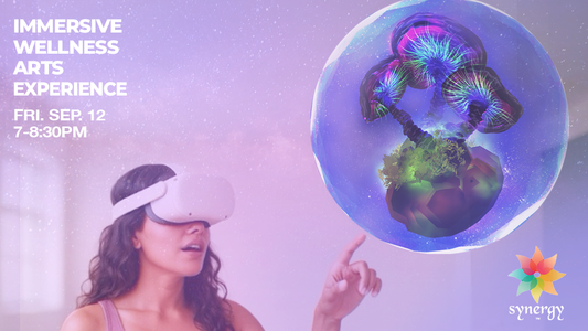 IMMERSIVE WELLNESS EXPERIENCES - A VR Guided Meditation - Friday Sept 12, 7pm